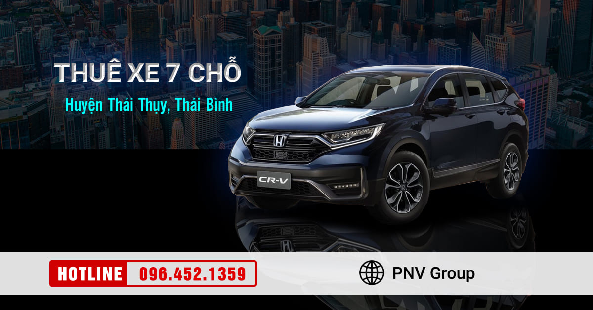 Thuê xe 7 chỗ huyện Thái Thụy, Thái Bình